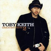 Toby Keith - Greatest Hits 2